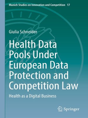 cover image of Health Data Pools Under European Data Protection and Competition Law